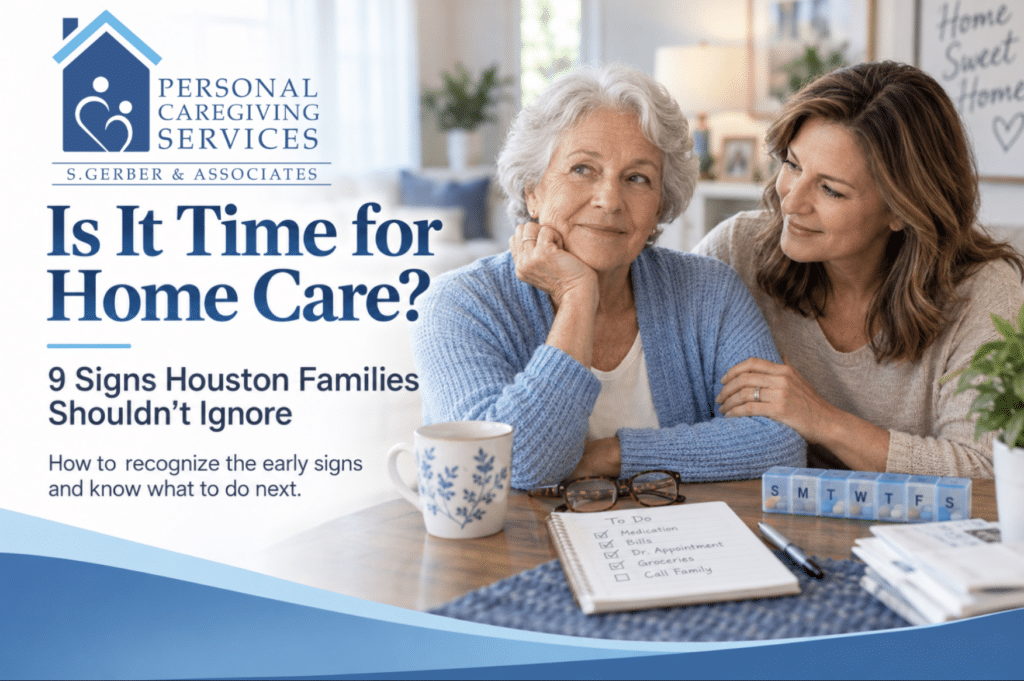 Is it Time For Home Care? I Personal Caregiving Services